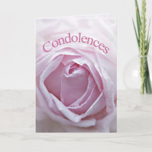 Condolences, with a  pink rose card