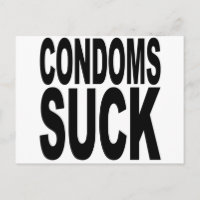 Condoms Suck