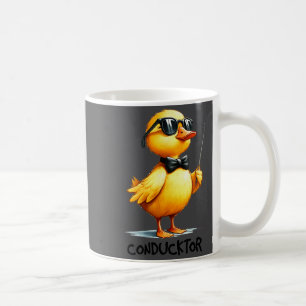 Conductor, Funny Duck Quote Coffee Mug