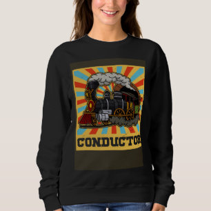 Conductor railroad Model station Railway worker Sweatshirt