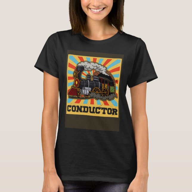 Conductor railroad Model station Railway worker T-Shirt (Front)