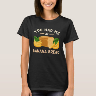 Confectioner Banana Bread T-Shirt