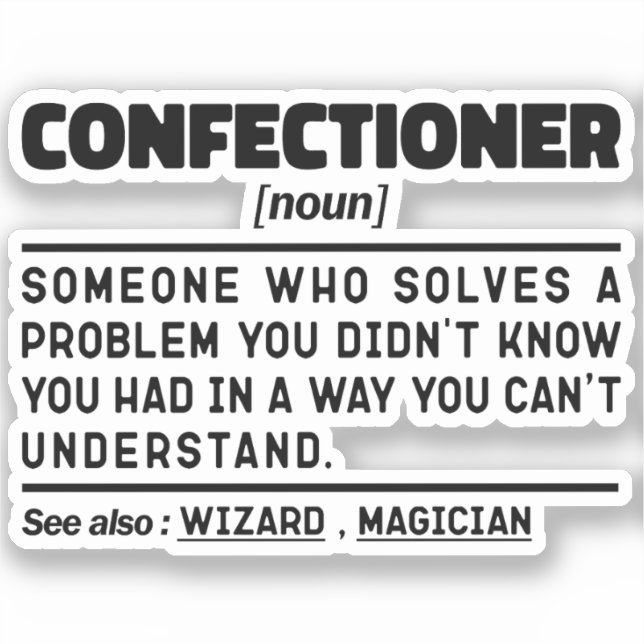 Confectioner Noun Baking Lover Bakery Sarcastic  (Front)