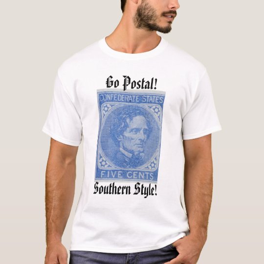 Confederate Stamp, Go Postal!, Southern Style! T-Shirt