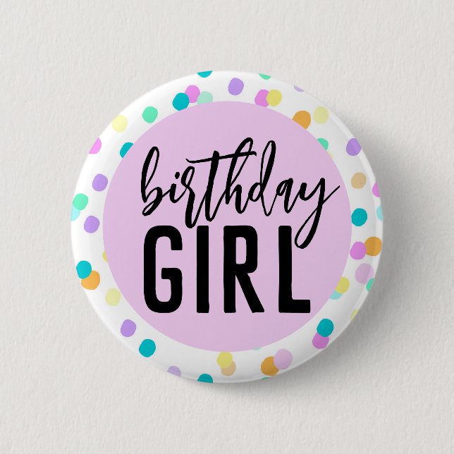 Confetti Birthday Girl 2 Inch Round Button (Front)