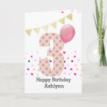 Confetti Pink Polka Dot 3rd Birthday Card<br><div class="desc">A colourful pink 3rd birthday girl card, which you can personalize with her name. The front of this fun 3rd birthday card for her features the number three in a pink polka dot with a pink balloon ready to float away.The background has some colourful confetti and a soft gold bunting...</div>