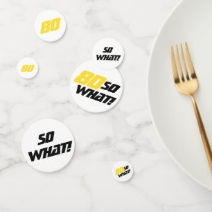 Confettis 80ème Alors quel anniversaire Motivational Moderne