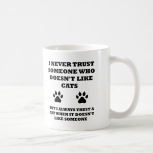 Confiance dans les chats Mug drôle