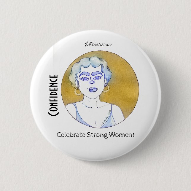 Confidence Celebrate Strong Women Collection 2 Inch Round Button (Front)