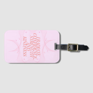Confidence, Kindness, Spiritual, Inspirational Luggage Tag