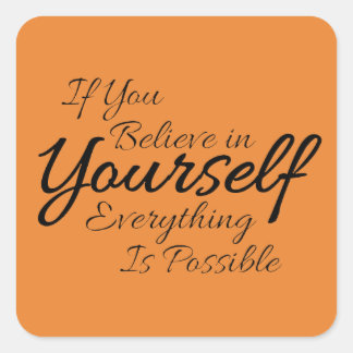 Confidence Quote Believe in Yourself Sticker