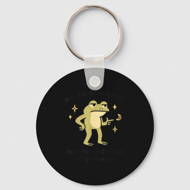 Confident Frog Meme Me No Problem Narrator Quote F Keychain (Front)