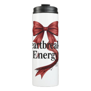 Confident "Heartbreaker Energy" Quote Thermal Tumbler