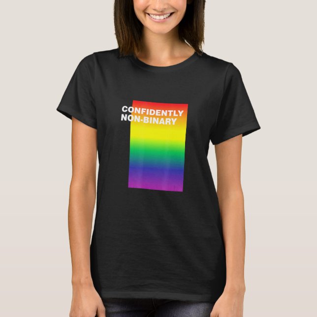 Confidently Non-Binary Lgbtq Genderfluid Pride T-Shirt (Front)