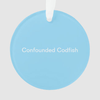 Confounded Codfish Ornament