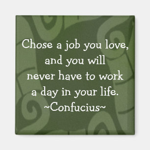 Confucius Quotation - Motivational Magnet