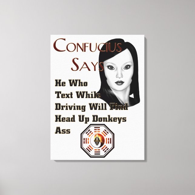 Confucius Says Canvas Print (Front)