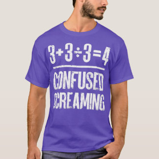 Confused Screaming Algebra Nerd Funny Mathematic S T-Shirt