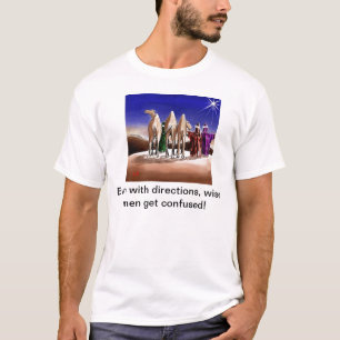 Confused wise men T-Shirt
