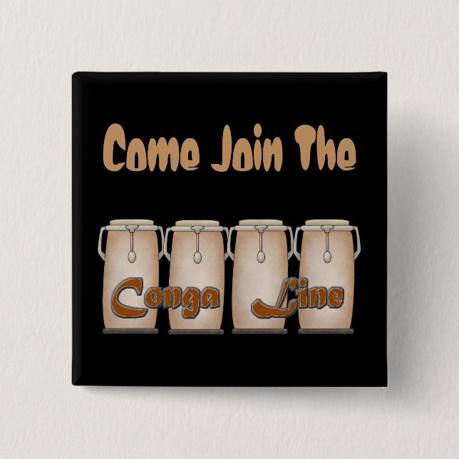 Conga Line 2 Inch Square Button (Front)