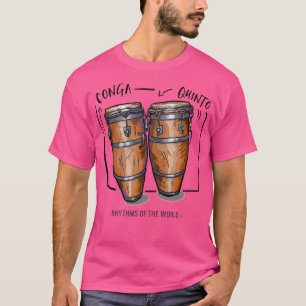 Congas  Rhythms Of The World T-Shirt