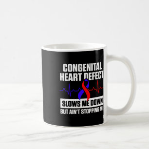 Congenital Heart Disease Defect Survivor Slows Chd Coffee Mug