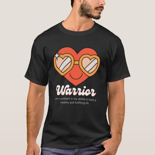 Congestive Heart Failure Warrior  Heart Health Mot T-Shirt (Front)