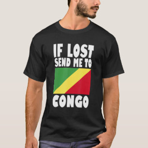 Congo Flag Design  If lost send me to Congo T-Shirt