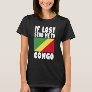 Congo Flag Design  If lost send me to Congo T-Shirt