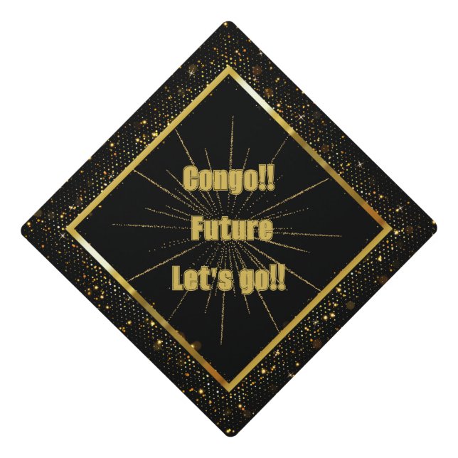 Congo!!  Future, let's go!! Graduation Cap Topper (Front)