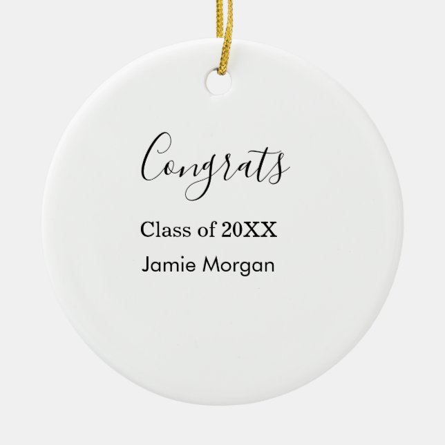 Congrats class of 20XX graduation name simple date Ceramic Ornament (Front)