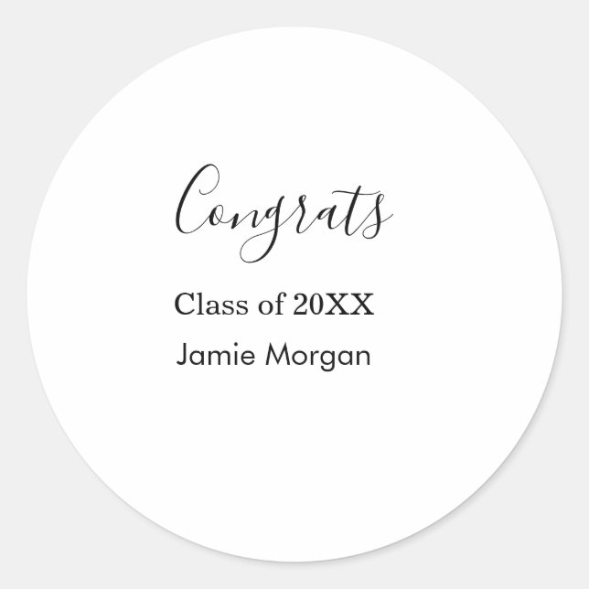 Congrats class of 20XX graduation name simple date Classic Round Sticker (Front)
