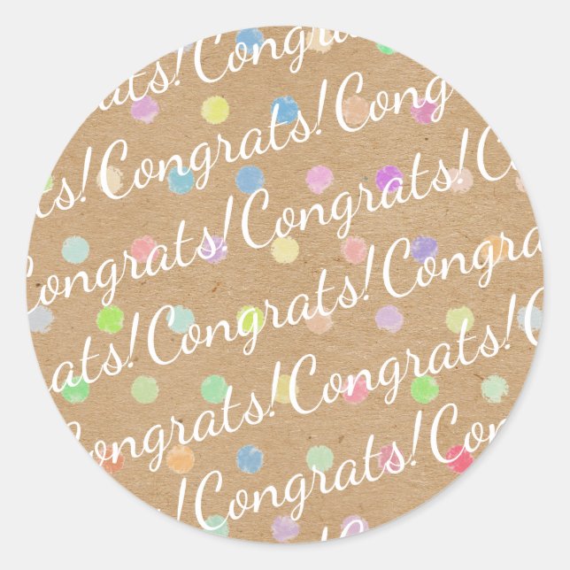 Congrats Dots Pattern Faux Rustic Brown Kraft Classic Round Sticker (Front)