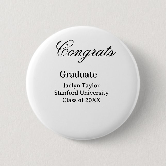 Congrats graduation name university name class of  2 inch round button (Front)