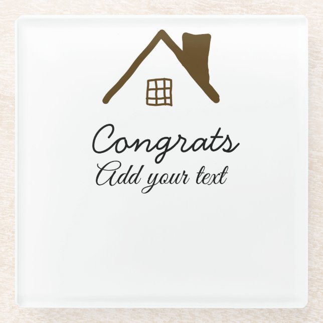 Congrats new home owner real estate inauguration t glass coaster (Front)