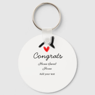 Congrats new home owner real estate inauguration t keychain