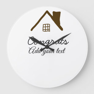 Congrats new home owner real estate inauguration t large clock