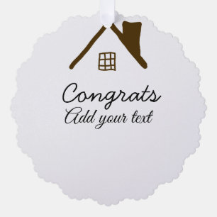 Congrats new home owner real estate inauguration t ornament card
