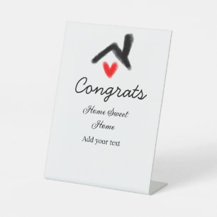 Congrats new home owner real estate inauguration t pedestal sign