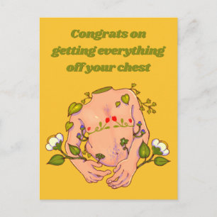Congrats on Getting Everything off your chest ftm Postcard