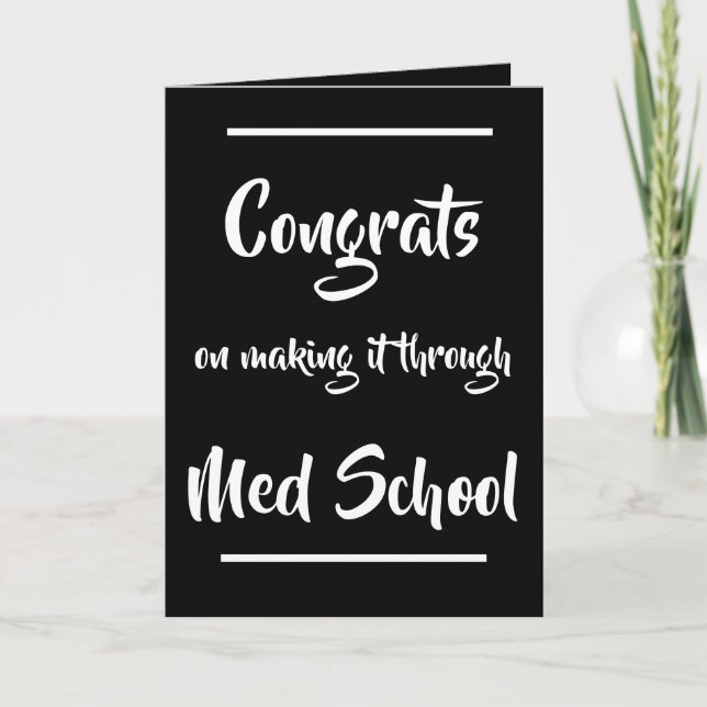 Congrats on making it through Med School Card (Front)