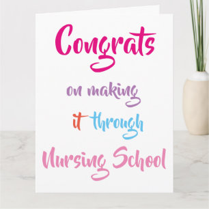 Congrats on Making it through Nursing School Card