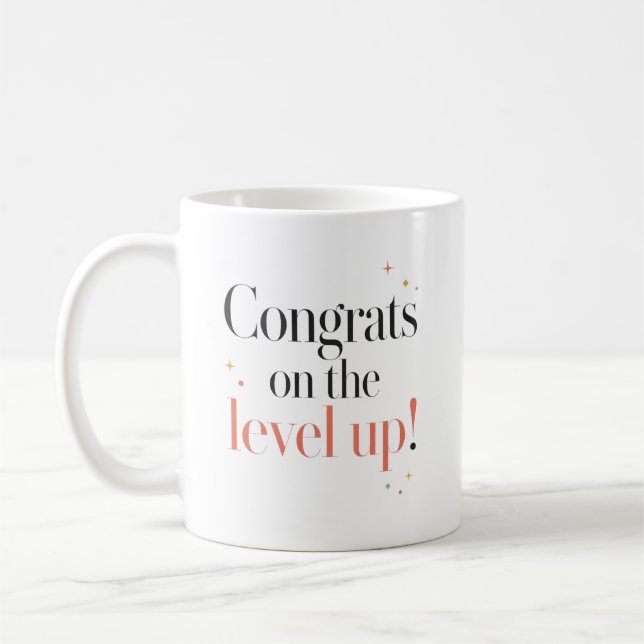 Congrats on the Level Up Coffee Mug (Left)