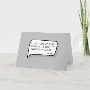 "Congrats on the New Baby"   Sarcastic Said Nobody Card