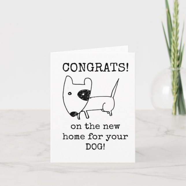 Congrats on the New Home for Your Dog Card (Front)
