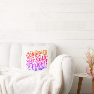 Congrats on your 1st Solo Flight Throw Pillow