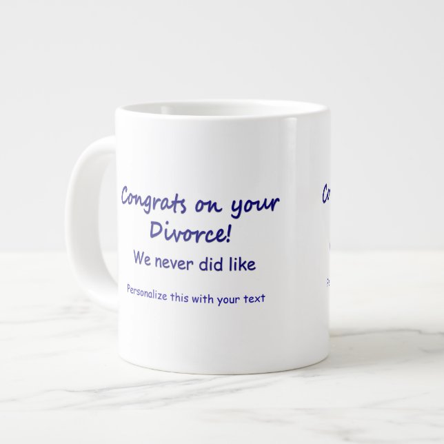 Congrats on your Divorce Large Coffee Mug (Front Left)
