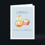 Congrats on Your Little Dumpling | New Baby Card<br><div class="desc">Congrats! You’re going to be an aunt! Or Uncle? Or… Is your best friend expecting her first newborn? Sending your congratulations with a punny card is sure to put a smile on the new parent's faces. Add your custom wording to this design by using the "Edit this design template" boxes...</div>
