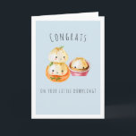 Congrats on Your Little Dumpling | New Baby Card<br><div class="desc">Congrats! You’re going to be an aunt! Or Uncle? Or… Is your best friend expecting her first newborn? Sending your congratulations with a punny card is sure to put a smile on the new parent's faces. Add your custom wording to this design by using the "Edit this design template" boxes...</div>