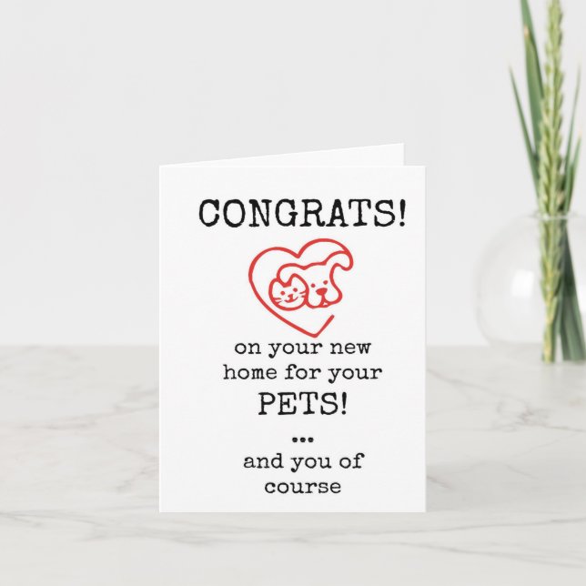Congrats on Your New Home for Your Pets Card (Front)
